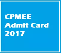 CPMEE Admit Card 2017