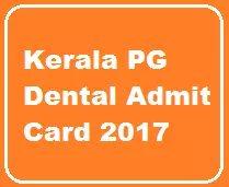 Kerala PG Dental Admit Card 2017